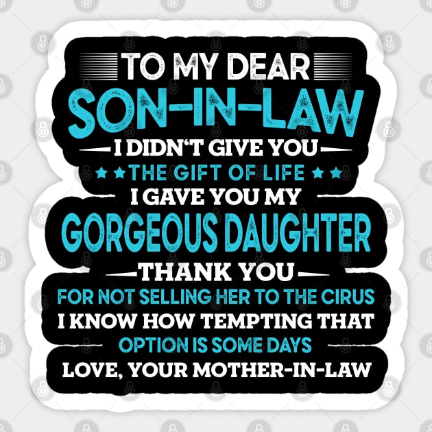 son in law funny saying, mother in law funny gift for son in law Sticker by Moe99